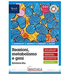 REAZIONI METABOLISMO E GENI ED. BLU ED. MISTA