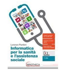 INFORMATICA PER LA SANITA' E L ASSISTENZA SOCIALE ED. MISTA