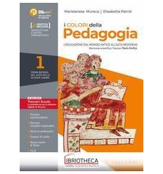 COLORI DELLA PEDAGOGIA 1 ED. MISTA