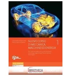 NUOVO CORSO DI MECCANICA MACCHINE ED ENERGIA 1 ED. MISTA