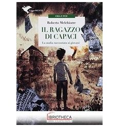 RAGAZZO DI CAPACI LA MAFIA SPIEGATA AI