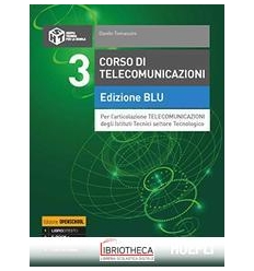 CORSO DI TELECOMUNICAZIONI ED. BLU 3 ED. MISTA