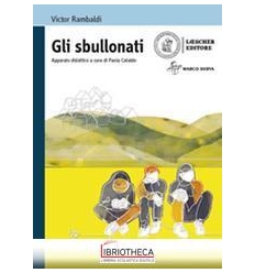 GLI SBULLONATI