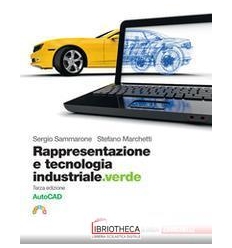 RAPPRESENTAZIONE E TECNOLOGIA INDUSTRIALE VERDE N.E. ED. MISTA