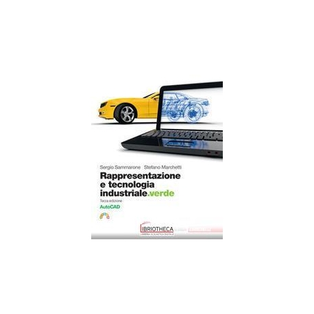 RAPPRESENTAZIONE E TECNOLOGIA INDUSTRIALE VERDE N.E. ED. MISTA