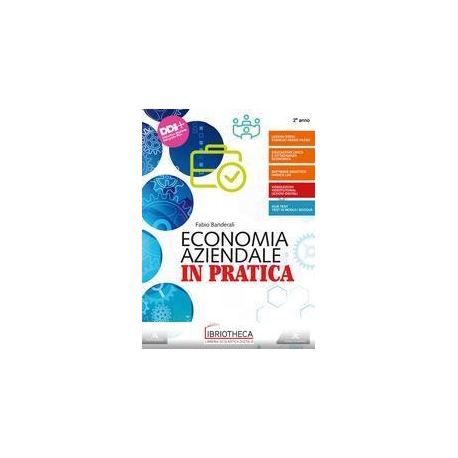 ECONOMIA AZIENDALE IN PRATICA N.E. 2 ED. MISTA