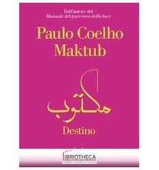 MAKTUB. DESTINO