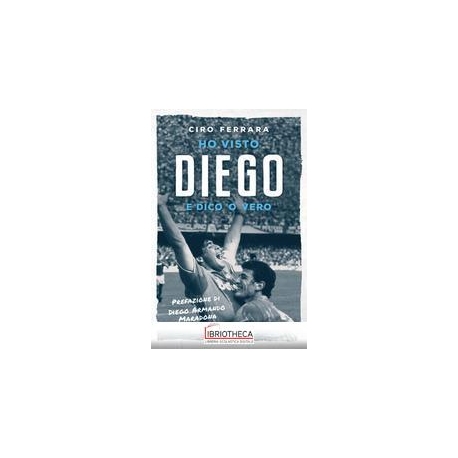 HO VISTO DIEGO E DICO 'VERO