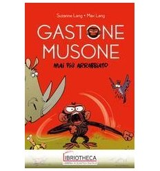 GASTONE MUSONE. BUTTA FUORI LA TUA RABBIA!