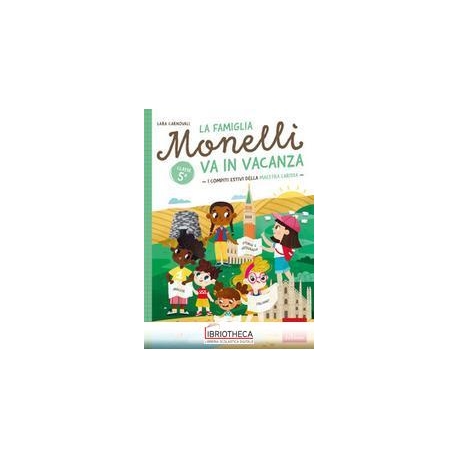LA FAMIGLIA MONELLI VA IN VACA