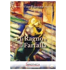 IL RAGNO E LA FARFALLA