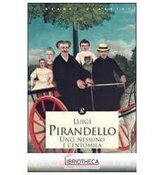 UNO, NESSUNO E CENTOMILA