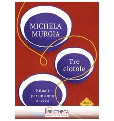 TRE CIOTOLE