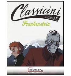 FRANKENSTEIN DA MARY SHELLEY. CLASSICINI