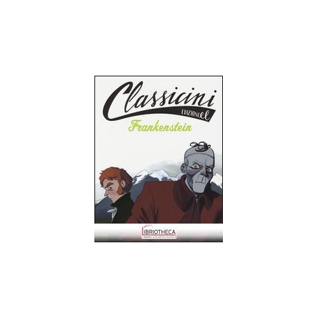 FRANKENSTEIN DA MARY SHELLEY. CLASSICINI