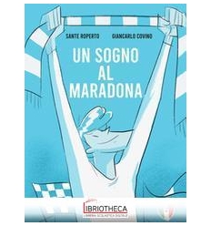 UN SOGNO AL MARADONA
