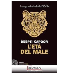 L'ETÀ DEL MALE