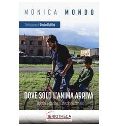 DOVE SOLO ANIMA ARRIVA. UOMINI E DONNE PER CONTO DI