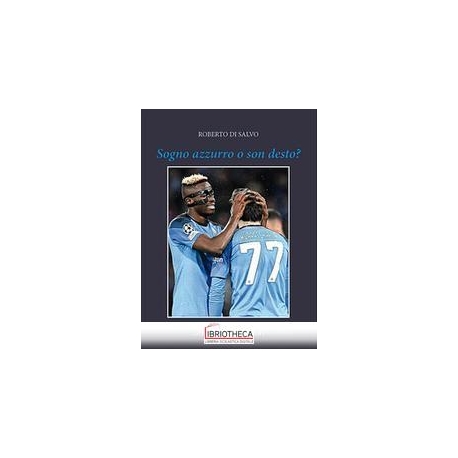 SOGNO AZZURRO O SON DESTO?