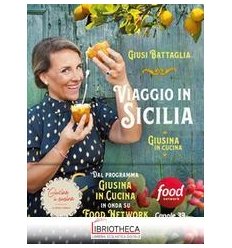 Viaggio in Sicilia. Giusina in cucina