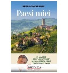 PAESI MIEI. IN VIAGGIO CON «LINEA VERDE» ALLA SCOPER