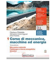 CORSO DI MECCANICA, MACCHINE ED ENERGIA 1 ED. MISTA