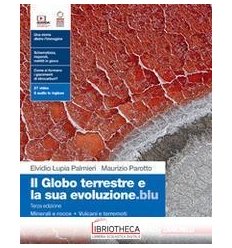 IL GLOBO TERRESTRE E LA SUA EVOLUZIONE.BLU ED. MISTA