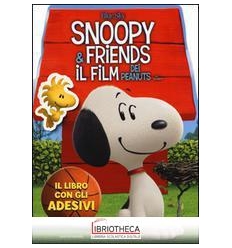 SNOOPY & FRIENDS. IL LIBRO CON GLI ADESIVI