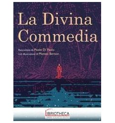 DIVINA COMMEDIA. EDIZ. ILLUSTRATA (LA)