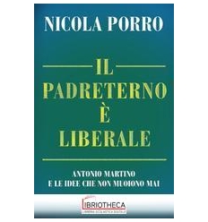 IL PADRETERNO E' LIBERALE