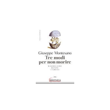 TRE MODI PER NON MORIRE