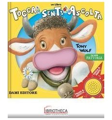 TOCCA SENTI ASCOLTA