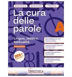 LA CURA DELLE PAROLE A+B ED. MISTA