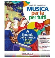 MUSICA PER TE PER TUTTI A+B ED. MISTA