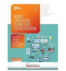 NUOVO LABORATORI TECNOLOGICI ED ESERCITAZIONI 2 ED. ONLINE