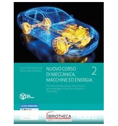 NUOVO CORSO DI MECCANICA MACCHINE ED ENERGIA 2 ED. MISTA