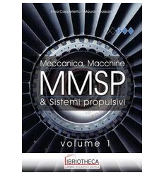 MMSP. Meccanica, macchine & sistemi propulsivi. 1 ED.MISTA