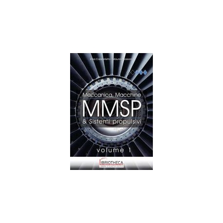 MMSP. Meccanica, macchine & sistemi propulsivi. 1 ED.MISTA