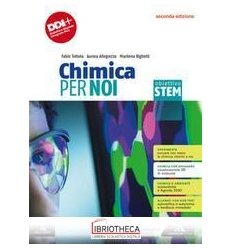 CHIMICA PER NOI. OBIETTIVO STEM ED. MISTA