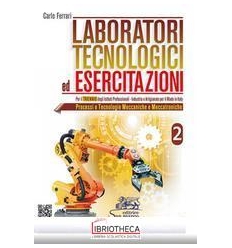 LABORATORI TECNOLOGICI ED ESERCITAZIONI 2 ED. MISTA