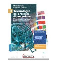 TECNOLOGIE DEI PROCESSI DI PRODUZIONE QUINTO ANN ED. MISTA