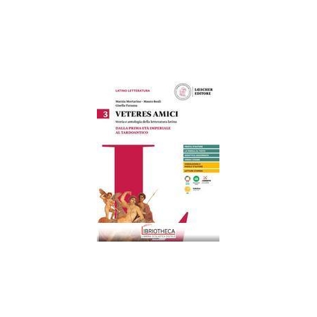VETERES AMICI. STORIA E ANTOLOGIA DELLA LETTERATURA LATINA 3