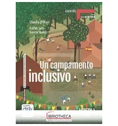 UN CAMPAMENTO INCLUSIVO. CON E-BOOK. CON ESPANSIONE ONLINE