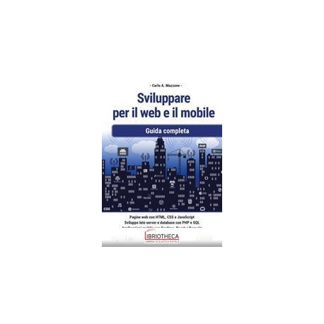 SVILUPPARE PER IL WEB E IL MOBILE