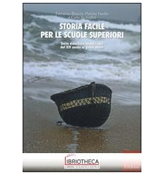 STORIA FACILE PER LE SCUOLE SUPERIORI. UNITÀ DIDATTI