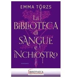 LA BIBLIOTECA DI SANGUE E INCHIOSTRO