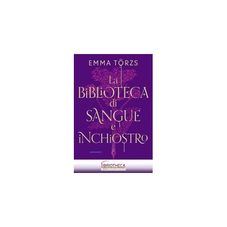 LA BIBLIOTECA DI SANGUE E INCHIOSTRO