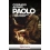 PAOLO. L'UOMO CHE INVENTÒ IL CRISTIANESIMO