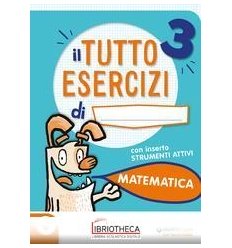 TUTTO ESERCIZI - MATEMATICA 3