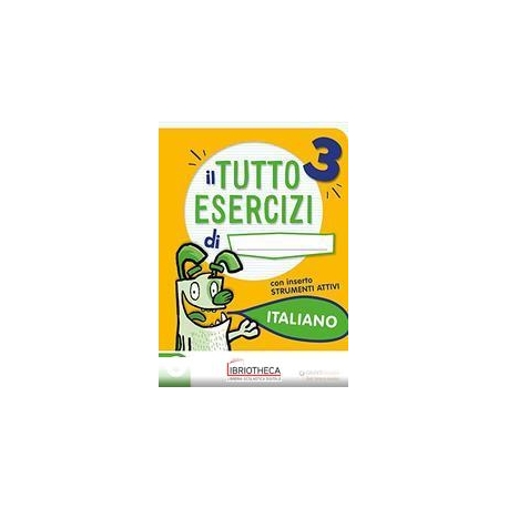 TUTTO ESERCIZI - ITALIANO 3